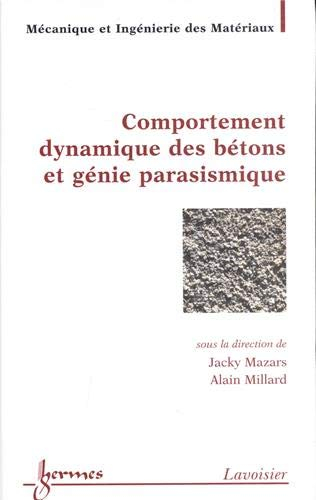 Comportement dynamique des bétons et génie parasismique