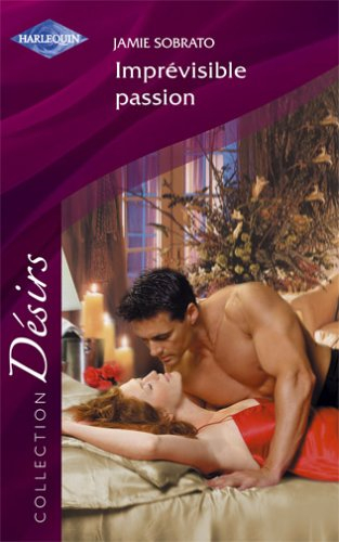Imprévisible passion