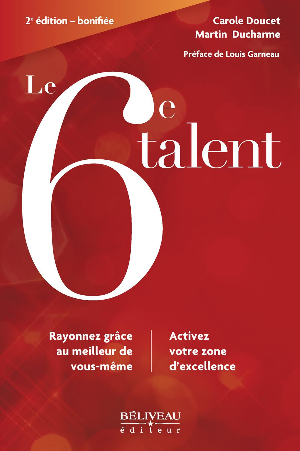 Le 6e talent : rayonnez grâce au meilleur de vous-même