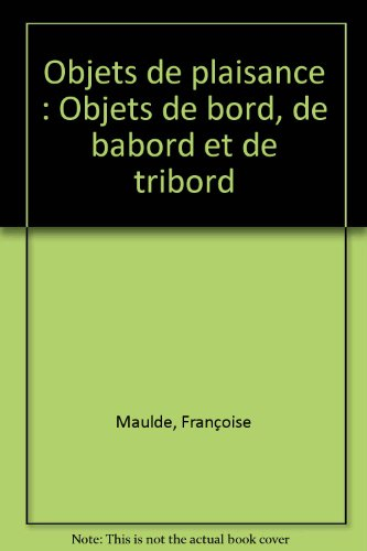 Objets de plaisance : objets de bord, de babord et de tribord