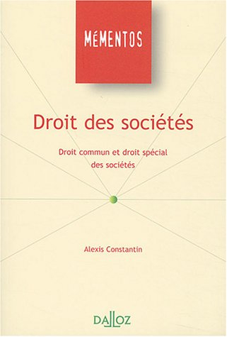 Droit des sociétés. Vol. 1. Droit commun et droit spécial des sociétés