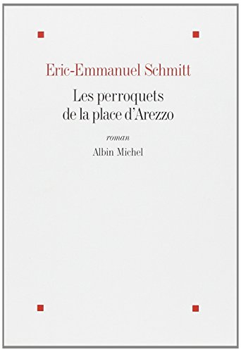 Les perroquets de la place d'Arezzo