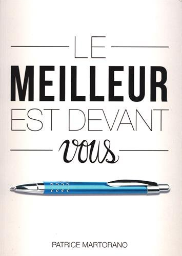 Le meilleur est devant vous