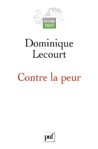 Contre la peur : de la science à l'éthique, une aventure infinie