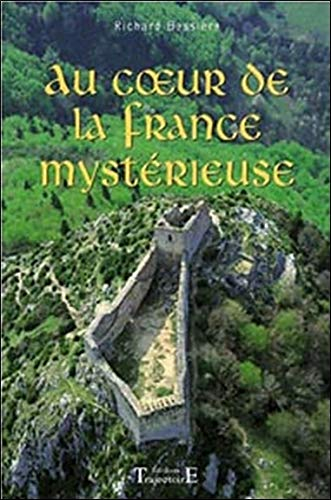 Au coeur de la France mystérieuse