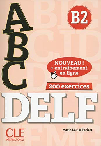Abc DELF, B2 : 200 exercices