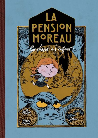 La pension Moreau. Vol. 3. La chasse à l'enfant