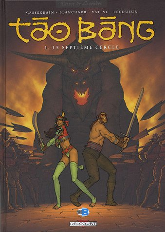 Tao Bang. Vol. 1. Le septième cercle
