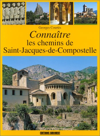 Connaître les chemins de Saint-Jacques-de-Compostelle