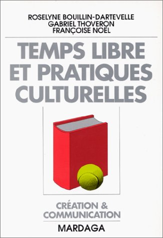 Temps libre et pratiques culturelles
