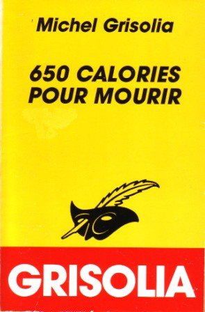 650 calories pour mourir