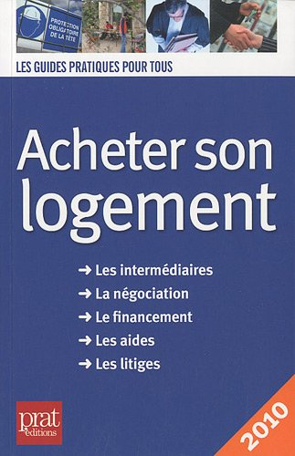 Acheter son logement : le guide pratique