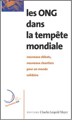 Les ONG dans la tempête mondiale : nouveaux débats, nouveaux chantiers pour un monde solidaire