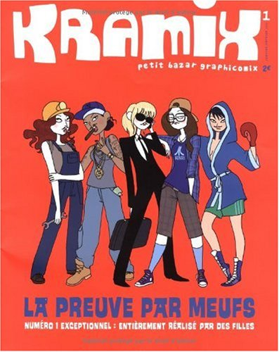 Kramix, n° 1. La preuve par meufs