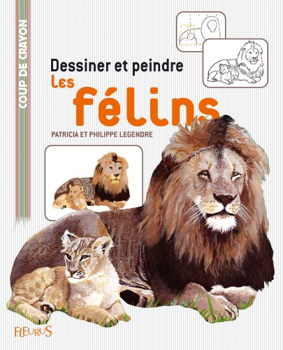 Dessiner et peindre les félins