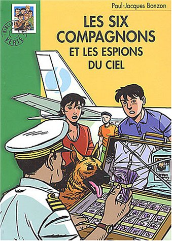Les six compagnons et les espions du ciel