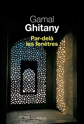 Carnets. Vol. 4. Par-delà les fenêtres