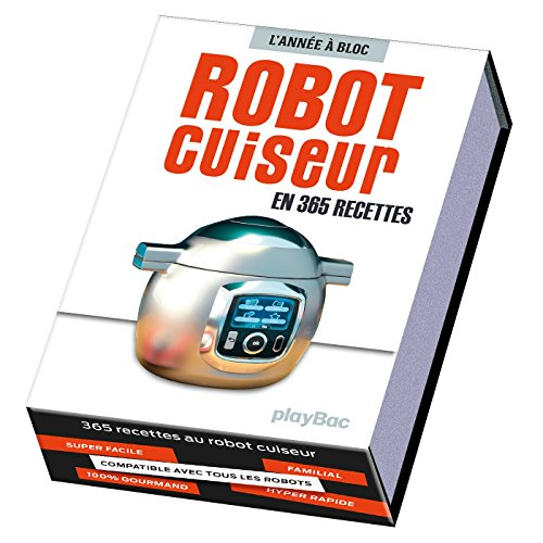 Robot cuiseur : en 365 recettes