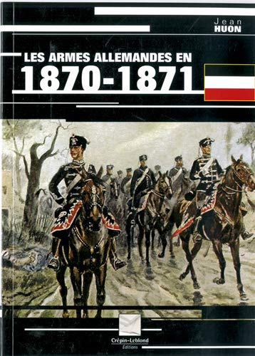 Les armes allemandes en 1870-1871