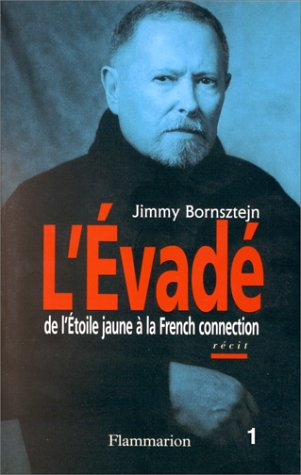 L'évadé : de l'étoile jaune à la French Connection