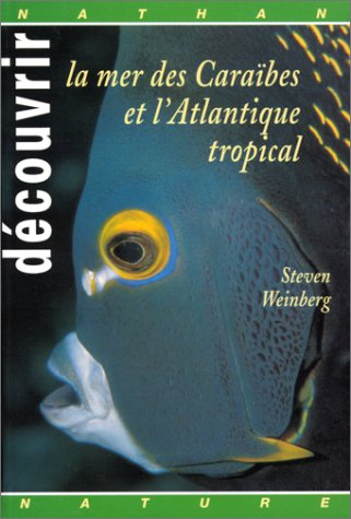 Découvrir la mer des Caraïbes et l'Atlantique tropical