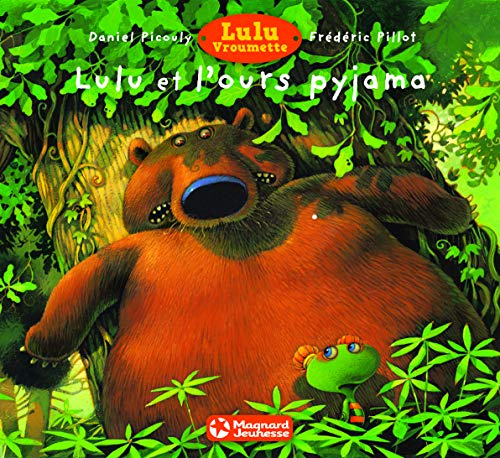 Lulu Vroumette. Lulu et l'ours pyjama