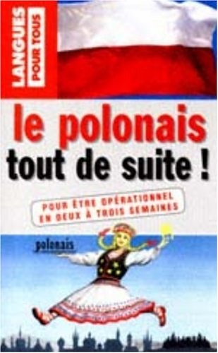 le polonais tout de suite !