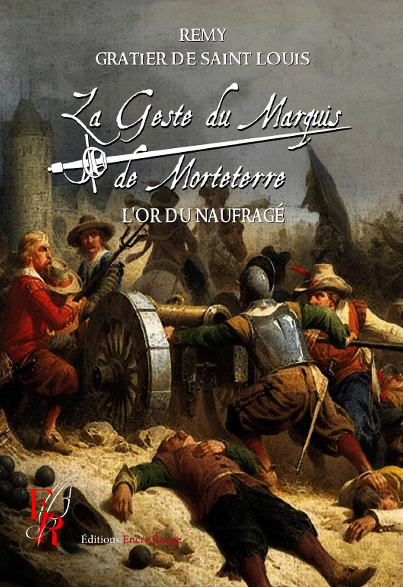 La Geste du Marquis de Morteterre T5 : L'or du naufragé