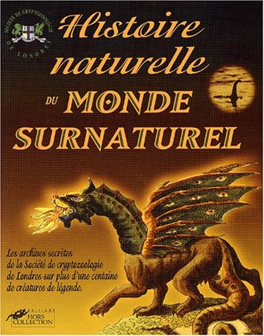 Histoire naturelle du monde surnaturel