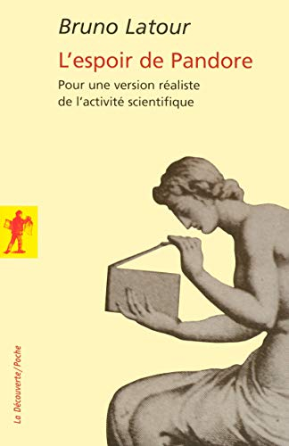 L'espoir de Pandore : pour une version réaliste de l'activité scientifique