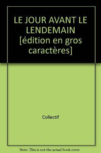 le jour avant le lendemain