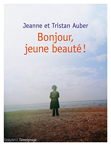 Bonjour, jeune beauté !