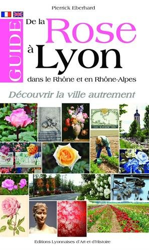 Guide de la rose à Lyon et en Rhône-Alpes