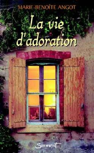 La vie d'adoration