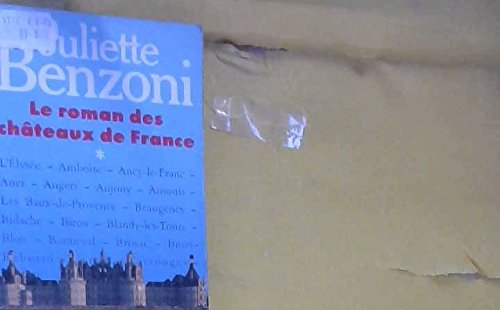 Le roman des châteaux de France. Vol. 1