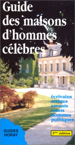 guide des maisons d'hommes celebres 1995