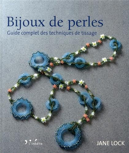 Bijoux de perles : guide complet des techniques de tissage