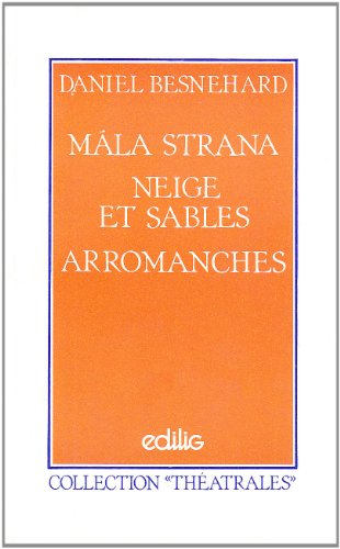 Mala strana : un exil discret. Neige et sables : passages. Arromanches : une mort simple