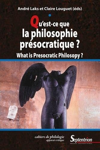 Qu'est-ce que la philosophie présocratique ?. What is presocratic philosophy ?