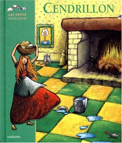 Cendrillon : d'après le conte de Perrault