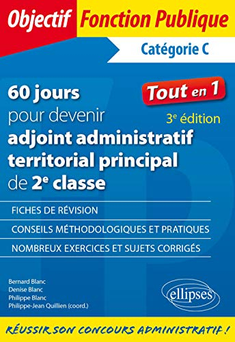 60 jours pour devenir adjoint administratif territorial principal de 2e classe, catégorie C : tout e