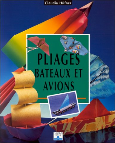 Pliages, bateaux et avions en papier