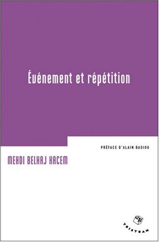 Evénement et répétition : digest du séminaire La cellule 2001-2002