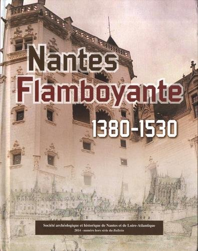 nantes flamboyante (1380-1530)