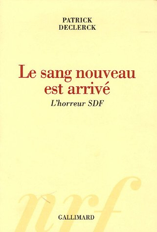 Le sang nouveau est arrivé : l'horreur SDF