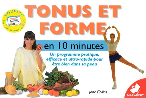 Tonus et forme en 10 minutes