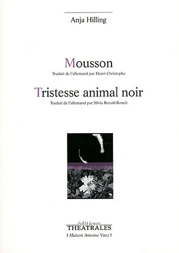 Mousson. Tristesse animal noir