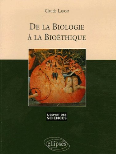 De la biologie à la bioéthique