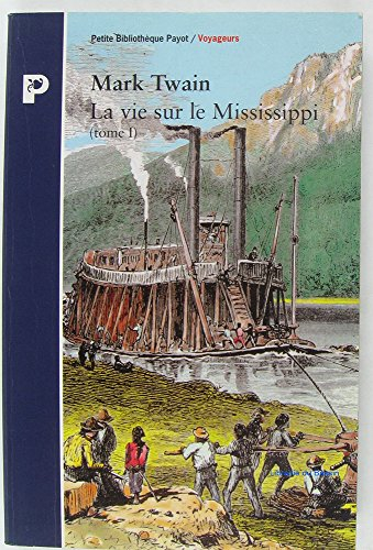 la vie sur le mississipi. tome 1
