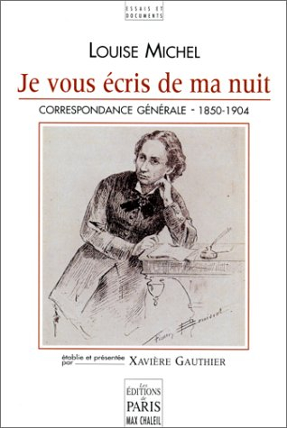 je vous écris de ma nuit : correspondance générale 1850-1904